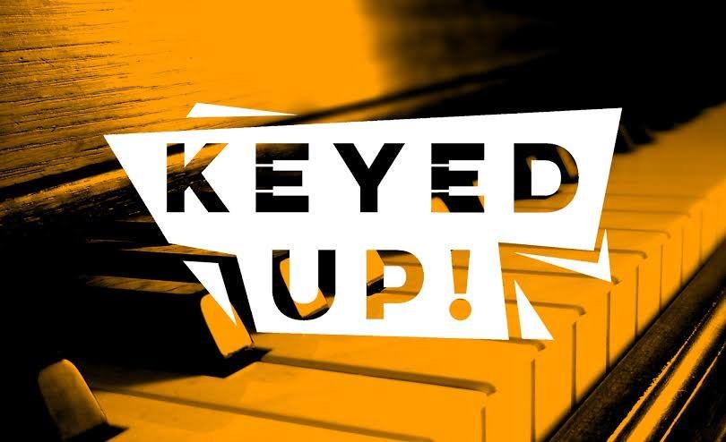 KEYED UP!